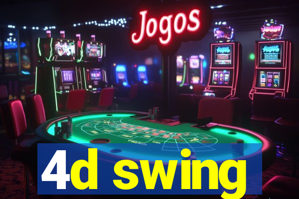4d swing